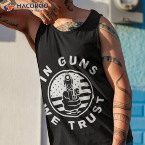 in guns we trust usa gun t shirt tank top 1