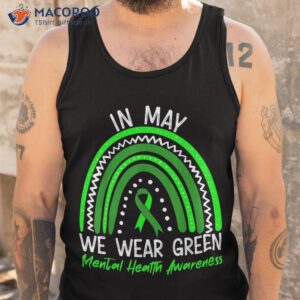 in may we wear green tal health awareness month shirt tank top