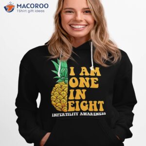 infertility awareness i am one in eight fertility support shirt hoodie 1 1