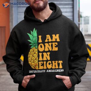 infertility awareness i am one in eight fertility support shirt hoodie 2