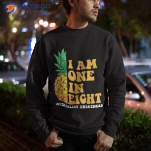 infertility awareness i am one in eight fertility support shirt sweatshirt 2