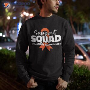 infertility shirt awareness week orange ribbon support squad sweatshirt