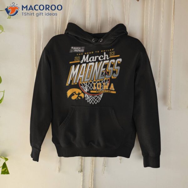 Iowa Hawkeyes March Madness 2023 Basketball Shirt