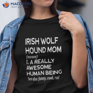 irish wolfhound wolf hound dog mom definition cute from shirt tshirt