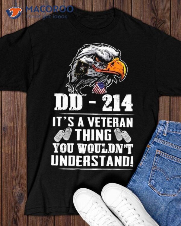 It’s A Veteran Thing You Wouldn’t Understand T-Shirt