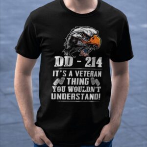 It’s A Veteran Thing You Wouldn’t Understand T-Shirt