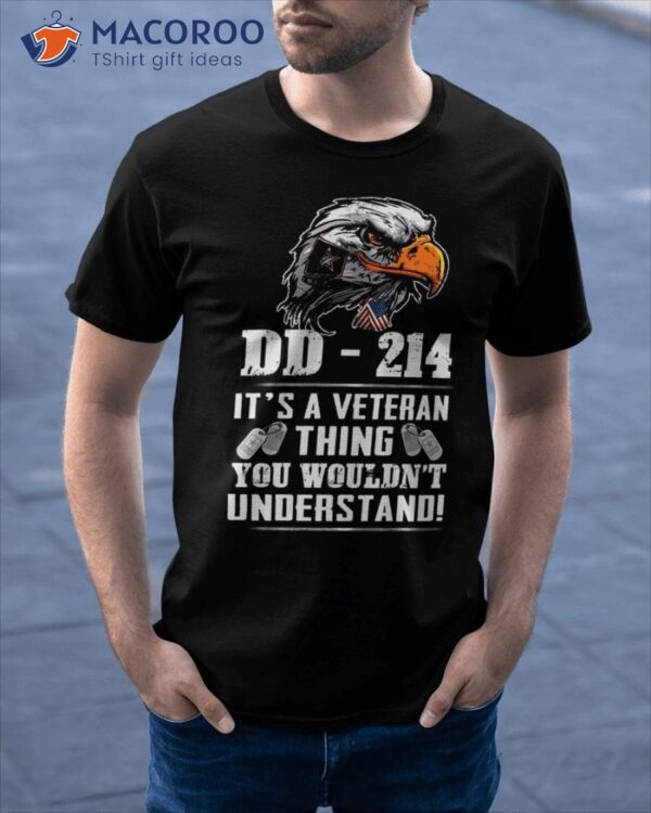 It’s A Veteran Thing You Wouldn’t Understand T-Shirt