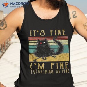 it s fine i m everything is funny black cat tee shirt tank top 3