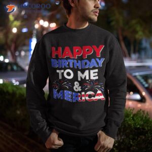 it s my birthday july 4th american independence day shirt sweatshirt