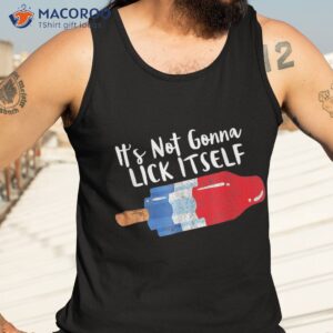 it s not gonna lick itself 4th of july celebration shirt tank top 3