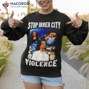 Ja Morant Stop Inner City Violence Shirt 3 ja morant stop inner city violence shirt sweatshirt 1