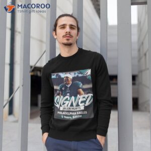 jalen hurts philadelphia eagles 5 years 255m signed shirt sweatshirt 1