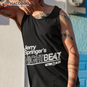 jerry springers nightbeat shirt tank top 1