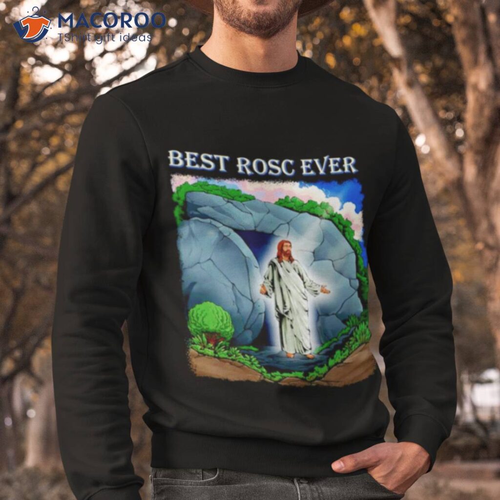 Jesus Ultimate Rosc Jesus Best Rosc Ever Shirt