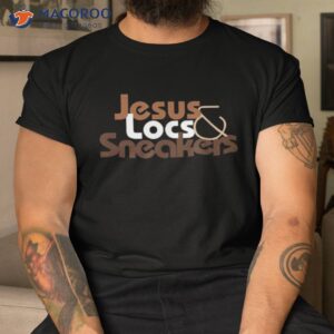 jesus locs and sneakers melanin shirt tshirt