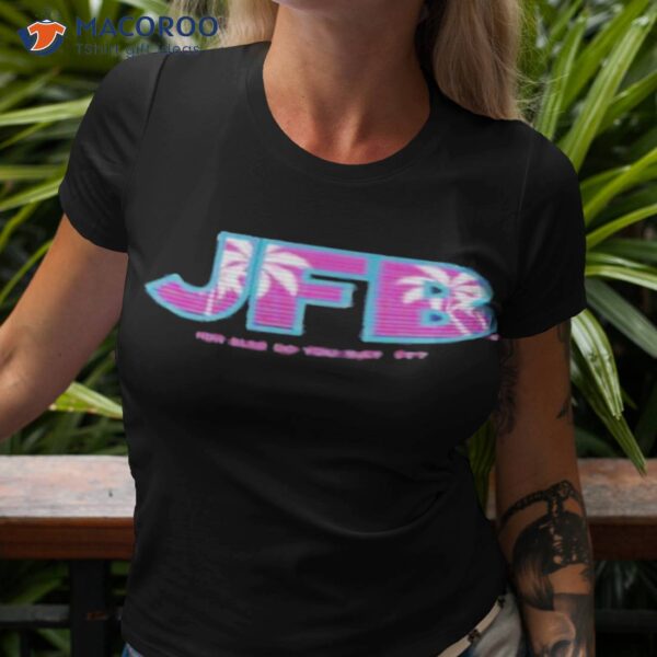 Jfb How Else Do You Say Ishirt