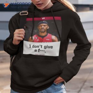 jimmy butler i dont give a fuck 2023 nba playoff shirt hoodie 3