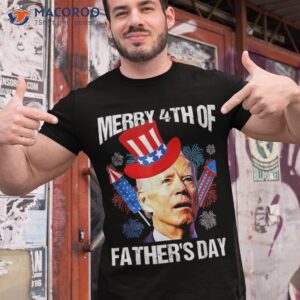 Joe Biden Confused Merry 4th Of Fathers Day Fourth Of July Shirt