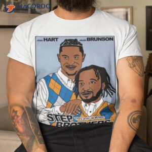 josh hart and jalen brunson step brothers shirt tshirt