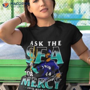 julio rodriguez ask the sea for mercy seattle trident signature shirt tshirt 1