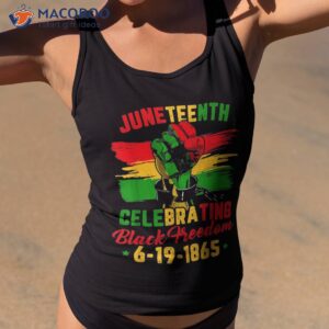 juneteenth celebrating black freedom 1865 shirt tank top 2