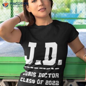 juris doctor class of 2022 law school graduation shirt tshirt 1