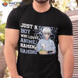 Just A Boy Who Loves Anime Ramen And Gaming Gamer Boys Men T-Shirt
