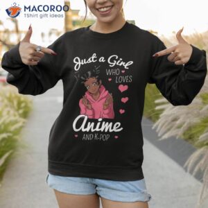 just a girl who loves anime and k pop african american afro short sleeve shirt small sweatshirt 1