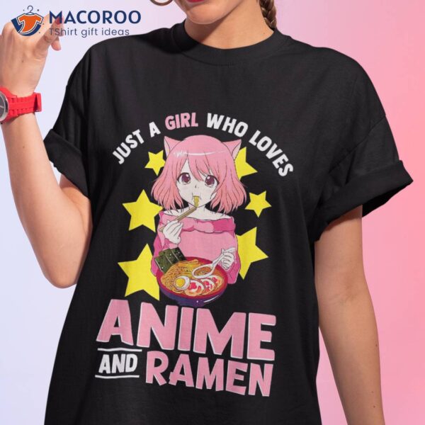 Just A Girl Who Loves Anime And Ra Bowl Japanese Noodles,short Sleeve Shirt