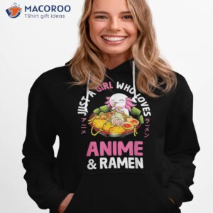 just a girl who loves anime and ra cute axolotl japanese shirt hoodie 1