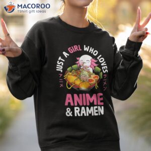 just a girl who loves anime and ra cute axolotl japanese shirt sweatshirt 2