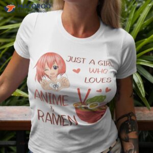 just a girl who loves anime and ramen japan anime girl shirt tshirt 3