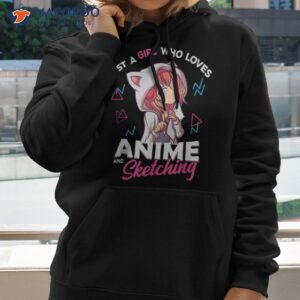 just a girl who loves anime and sketching otaku merch shirt hoodie 2