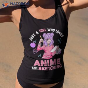 just a girl who loves anime and sketching short sleeve shirt tank top 2