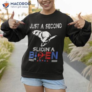 just a second slidin biden funny dog american usa flag shirt sweatshirt 1 1