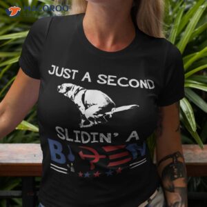 Just A Second Slidin’ Biden Patriotic Democrats Supporters Shirt