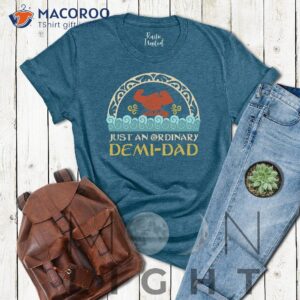 just an ordinary demi dad t shirt unique gift ideas for dad 1