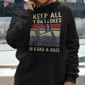 keep all my dad jokes in a base fathers day shirt hoodie 2