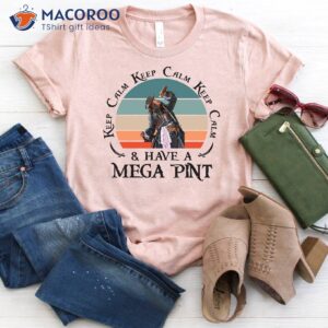 keep calm and have a mega print t shirt 2