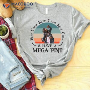 keep calm and have a mega print t shirt 3