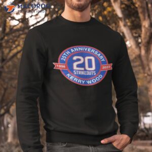 Official Kerry Wood One Game 20 Strikeouts T t-shirt, hoodie