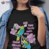 Kill Two Birds With One Global Climate Crisis Shirt