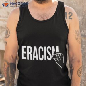 Kim Godwin Eracism Shirt 3 kim godwin eracism shirt tank top