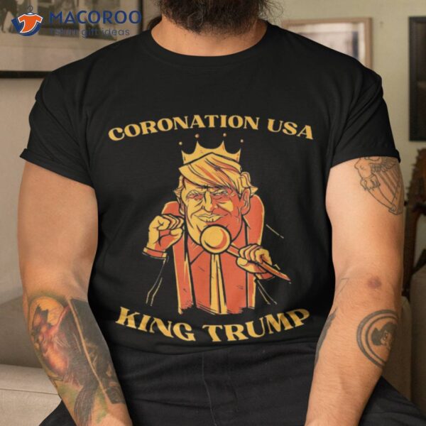 King Trump Coronation 2023 Celebration Royal President Shirt