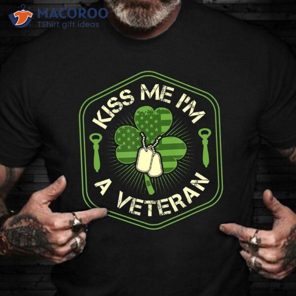 Kiss Me I’m A Veteran T-Shirt