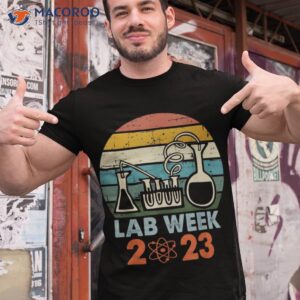 lab week 2023 laboratory tech medical technician scientist shirt tshirt 1