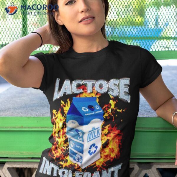 Lactose Intolerant Milk Shirt