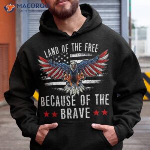 land of the free because of the brave memorial day patriotic t shirt hoodie