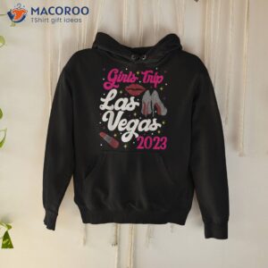 las vegas girls trip 2023 weekend friends matching shirt hoodie 1