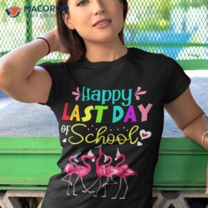 last day of school flamingo kindergarten student teacher shirt tshirt 1